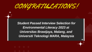 Read more about the article Students Passed Interview Selection for Environmental Literacy 2023 at Universitas Brawijaya, Malang, and Universiti Teknologi MARA, Malaysia